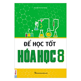 Để Học Tốt Hóa Học Lớp 8