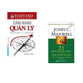 Hình ảnh Combo 2 cuốn sách: Cẩm Nang Quản Lý - Quản Trị Những Thách Thức Trong Quản Lý + 21 Nguyên Tắc Vàng Của Nghệ Thuật Lãnh Đạo