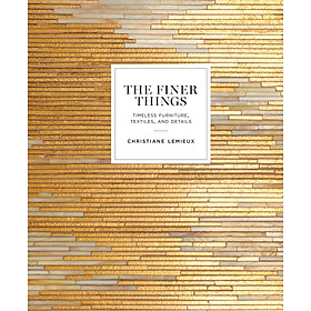 Hình ảnh sách The Finer Things : Timeless Furniture, Textiles, and Details