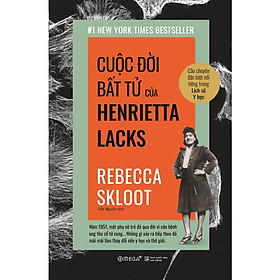 Ảnh bìa Cuộc Đời Bất Tử Của Henrietta Lacks