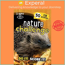 Sách - i-SPY Nature Challenge - Do it! Score it! by i-SPY (UK edition, paperback)