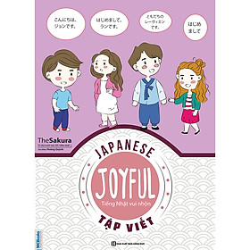 [Download Sách] Joyful Japanese - Tiếng Nhật vui nhộn - Tập Viết ( Tặng Bookmark TH )