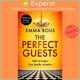 Sách - The Perfect Guests - an enthralling, page-turning thriller full of dark fami by Emma Rous (UK edition, paperback)