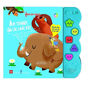 Hình ảnh Cuốn Sách Kiến Thức Bách Khoa Cho Bé: Sách Tương Tác - Sách Âm Thanh - Âm Thanh Của Các Loài Vật