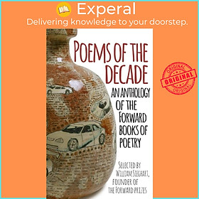 Sách - Poems of the Decade - An Anthology of the Forward Books of Poe by Forward Arts Foundation (UK edition, paperback)