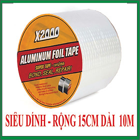 Băng keo chống thấm x2000, dán tường nhà, chống dột, bẻ nước, phao bơi...khổ rộng 15cm dài 10m