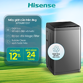 Máy giặt Hisense 8kg WTZQ8012UT Giặt Eco tiết kiệm điện năng, bảo hành 24 tháng - HÀNG CHÍNH HÃNG