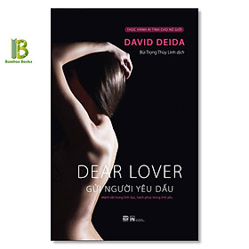 Sách - Gửi Người Yêu Dấu - David Deida - Phanbook