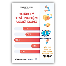 Sách - Quản lý trải nghiệm người dùng: Mấu chốt trong sự tăng trưởng bùng nổ của Amazon (MC)