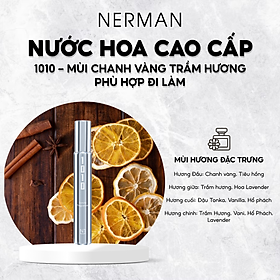 Nước hoa nam chính hãng Nerman - hương thơm nhẹ nhàng, tinh tế thu hút nữ giới, phù hợp đi hẹn hò, đi chơi, đi làm lưu hương tới 8h 10ml - 1010 - Trầm hư