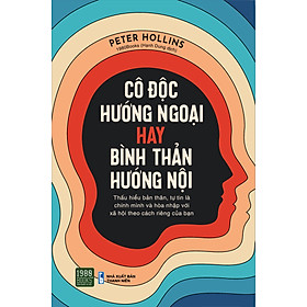 Cô Độc Hướng Ngoại Hay Bình Thản Hướng Nội