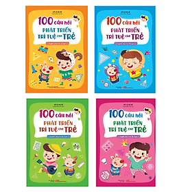Sách Combo 4 Cuốn Rèn Luyện Tư Duy Cho Trẻ: 100 Câu Hỏi Phát Triển Trí Tuệ Cho Trẻ- 3,4,5,6 Tuổi