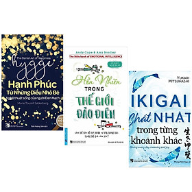 Combo 3 Cuốn Sách Kỹ Năng Sống: Hygge – Hạnh Phúc Từ Những Điều Nhỏ Bé + Hồn Nhiên Trong Thế Giới Đảo Điên + IKIGAI - Chất Nhật Trong Từng Khoảnh khắc - (Nghệ Thuật Sống Đẹp, Cuốn Sách Mang Lại Một Cuộc Sống Hạnh Phúc)