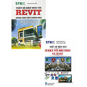 Download sách COMBO THIẾT KẾ KIẾN TRÚC VỚI REVIT DÙNG CHO CÁC PHIÊN BẢN 2018 - 2017 - 2016 + THIẾT KẾ KIẾN TRÚC - RENDER VỚI SKETCHUP VÀ REVIT (BỘ 2 CUỐN)