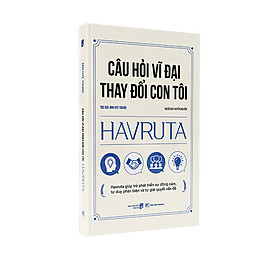 Câu Hỏi Vĩ Đại Thay Đổi Con Tôi - HAVRUTA - Min Hye Young - Huyền Nguyễn dịch - (bìa mềm)