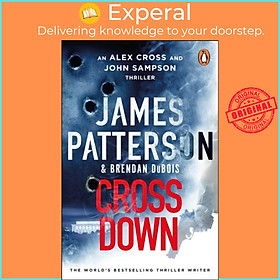 Sách - Cross Down - An Alex Cross and John Sampson Thriller by James Patterson (UK edition, paperback)