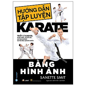 Hình ảnh sách Hướng Dẫn Tập Luyện Karate Bằng Hình Ảnh