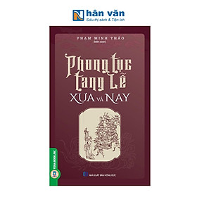 Phong Tục Tang Lễ Xưa Và Nay