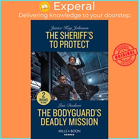 Sách - The Sheriff's To Protect / The Bodyguard's Deadly Mission - The Sheriff's  by Lisa Dodson (UK edition, paperback)