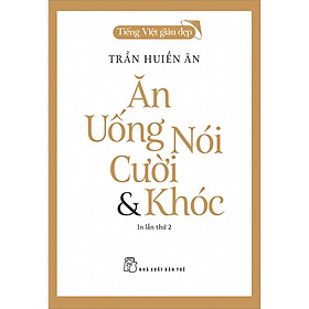 Hình ảnh Tiếng Việt Giàu Đẹp - Ăn Uống Nói Cười Và Khóc