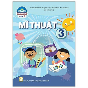 [Tải ebook] Mĩ Thuật 3 – Bản 2 (Chân Trời Sáng Tạo) (2022) PDF