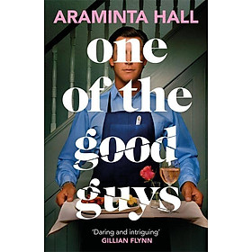 Sách - One of the Good Guys by Araminta Hall (UK edition, hardcover)