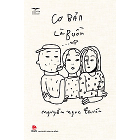 Sách - Văn Trẻ - Cơ Bản Là Buồn