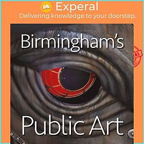 Sách - Birmingham's Public Art by Jonathan David Berg (UK edition, hardcover)