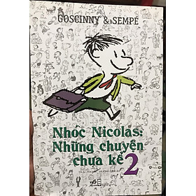 Sách - Nhóc Nicolas: Những Chuyện Chưa Kể - Tập 2