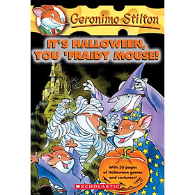 Sách ngoại văn: It'S Halloween, You 'Fraidy Mouse! (Geronimo Stilton, No. 11) - 