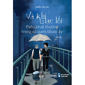 Hình ảnh Và khi lạc lối - Điều khác thường trong sự quen thuộc ấy