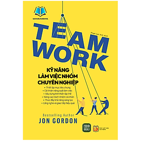 Hình ảnh Sách - Team Work - Kỹ Năng Làm Việc Nhóm Chuyên Nghiệp (1980)