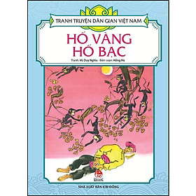Sách - Hố Vàng Hố Bạc - Tranh Truyện Dân Gian Việt Nam - NXB Kim Đồng