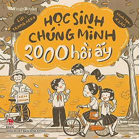 Học sinh chúng mình 2000 hồi ấy