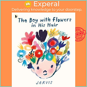 Sách - The Boy with Flowers in His Hair by Jarvis (UK edition, paperback)