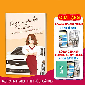 Cô Gái À, Yếu Đuối Cho Ai Xem - Học Cách Mạnh Mẽ, Học Cách Khôn Ngoan