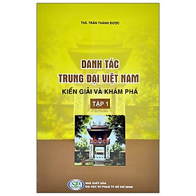 Danh Tác Trung Đại Việt Nam - Tập 1: Kiến Giải Và Khám Phá