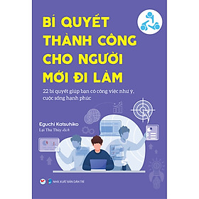 [Download Sách] Bí Quyết Thành Công Cho Người Đi Làm