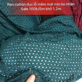 Ren cotton đục lỗ 100k/5m khổ 1,2m