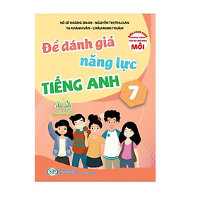 Sách - Đề Đánh Giá Năng Lực Tiếng Anh 7 (KP)