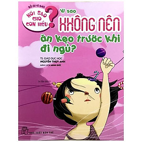 Nói Sao Cho Con Hiểu:  Vì Sao Không Nên Ăn Kẹo Trước Khi Đi Ngủ