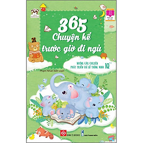 365 Chuyện Kể Trước Giờ Đi Ngủ - Những Câu Chuyện Phát Triển Chỉ Số Thông Minh IQ 2