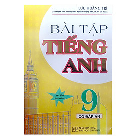 Bài Tập Tiếng Anh 9 (Có Đáp Án)