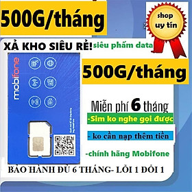 Hình ảnh Sim 4G Mobifone 500G/tháng,chưa kích hoạt-Miễn phí 6 tháng, 6MDTT150- Hãng chính hãng