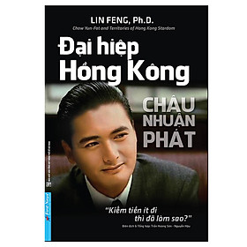 Ảnh bìa Châu Nhuận Phát - Đại Hiệp Hồng Kông