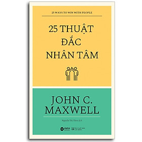 25 Thuật Đắc Nhân Tâm