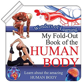 Wonder Of Learning - My Fold-Out Book Of The Human Body