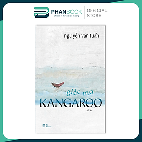 Giấc Mơ Kangaroo (Hồi Ức) - Nguyễn Văn Tuấn