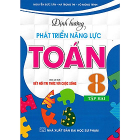 Định Hướng Phát Triển Năng Lực Toán 8 - Tập 2 (bám sát sgk kết nối tri thức với cuộc sống)