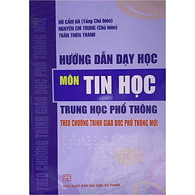 Hình ảnh Sách Hướng dẫn dạy học Môn Tin học THPT theo chương trình giáo dục phổ thông mới